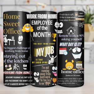 Funny HOME OFFICE QUOTES Gift Tumbler Design, Funny Remote Work Quotes Png, Funny working from home Png, 20oz Skinny Tumbler Seamless