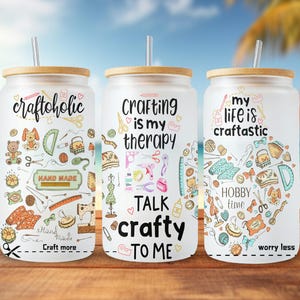 Crafting 16oz Libbey Glass Wrap Crafter Life Sewing Tumbler, Quilting Passion, Sewing Glass Can Crafter Life Tumbler gifts, Glass Can Design