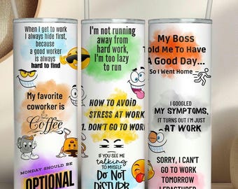 Funny Work Quotes 20oz Tumbler Wrap: Sarcastic Office Life PNG (Digital Download)