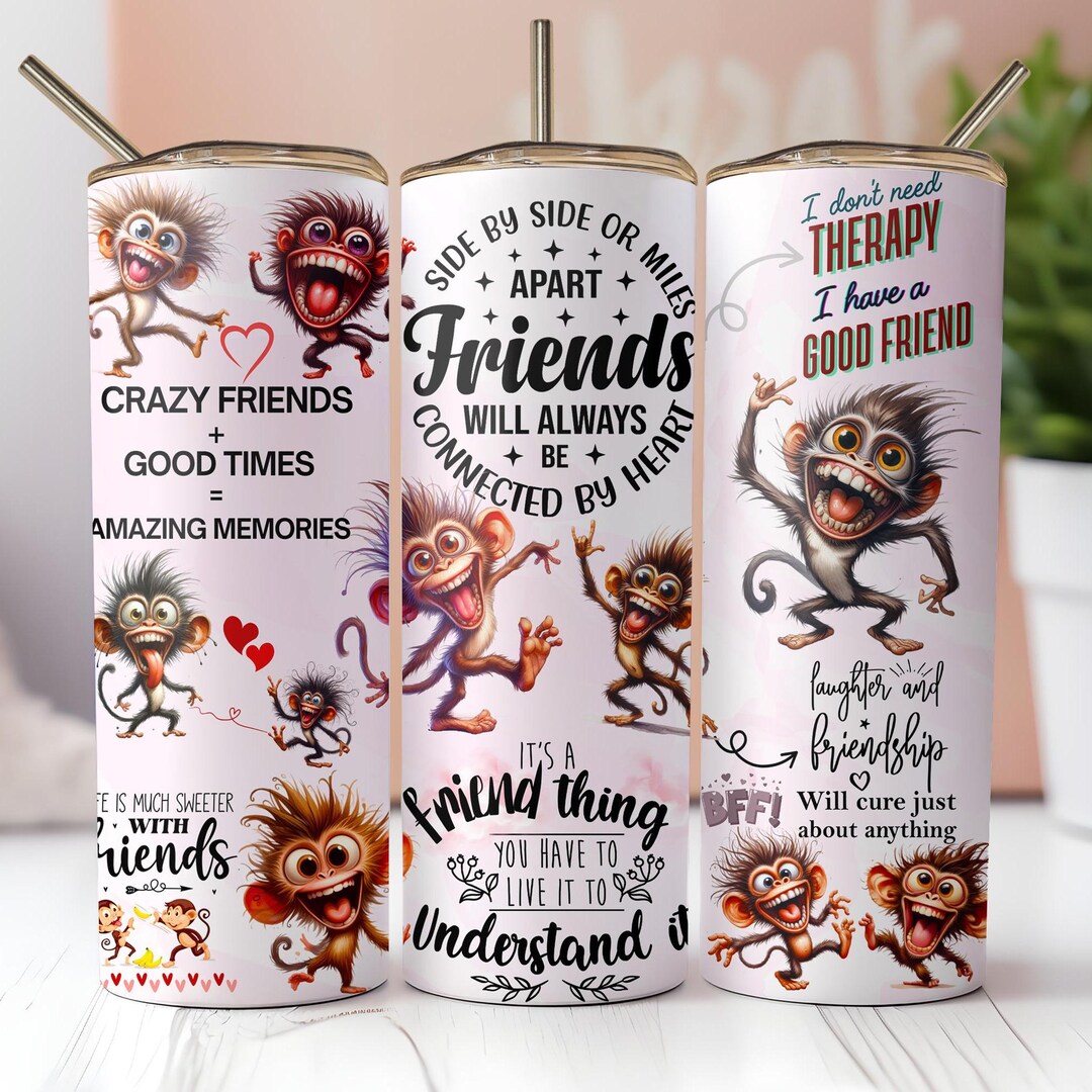 BFF Tumbler Wrap, Funny Monkeys Png, SARCASTIC Tumbler Wrap, Crazy ...