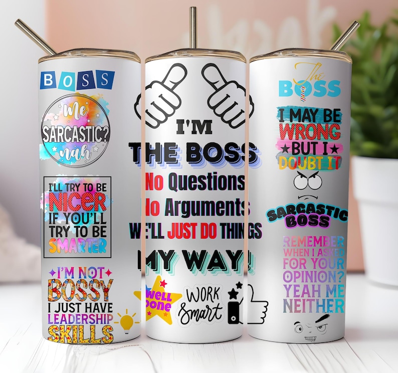 Sarcastic Boss Gift Tumbler Design, I'M THE BOSS, Leader Quotes Png, Funny Boss Design Png