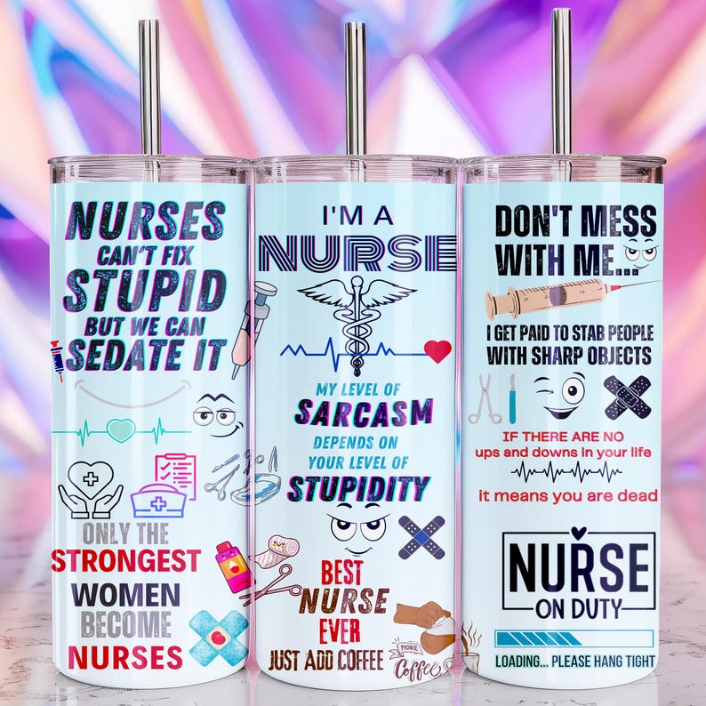 Sarcastic Nurse Gift, Funny Nurse gift Tumbler, Nurse life tumbler working nurse life, nursing life, Funny nurse Quotes, Funny work nurse gift, Sarcastic Nurse Quotes, colleague nurse Boss, Funny hospital colleague, mom nurse gift, labor day