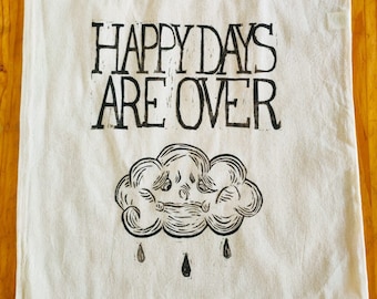 Handprinted Totebag 'HAPPYDAYS AREOVER' Linocut Print