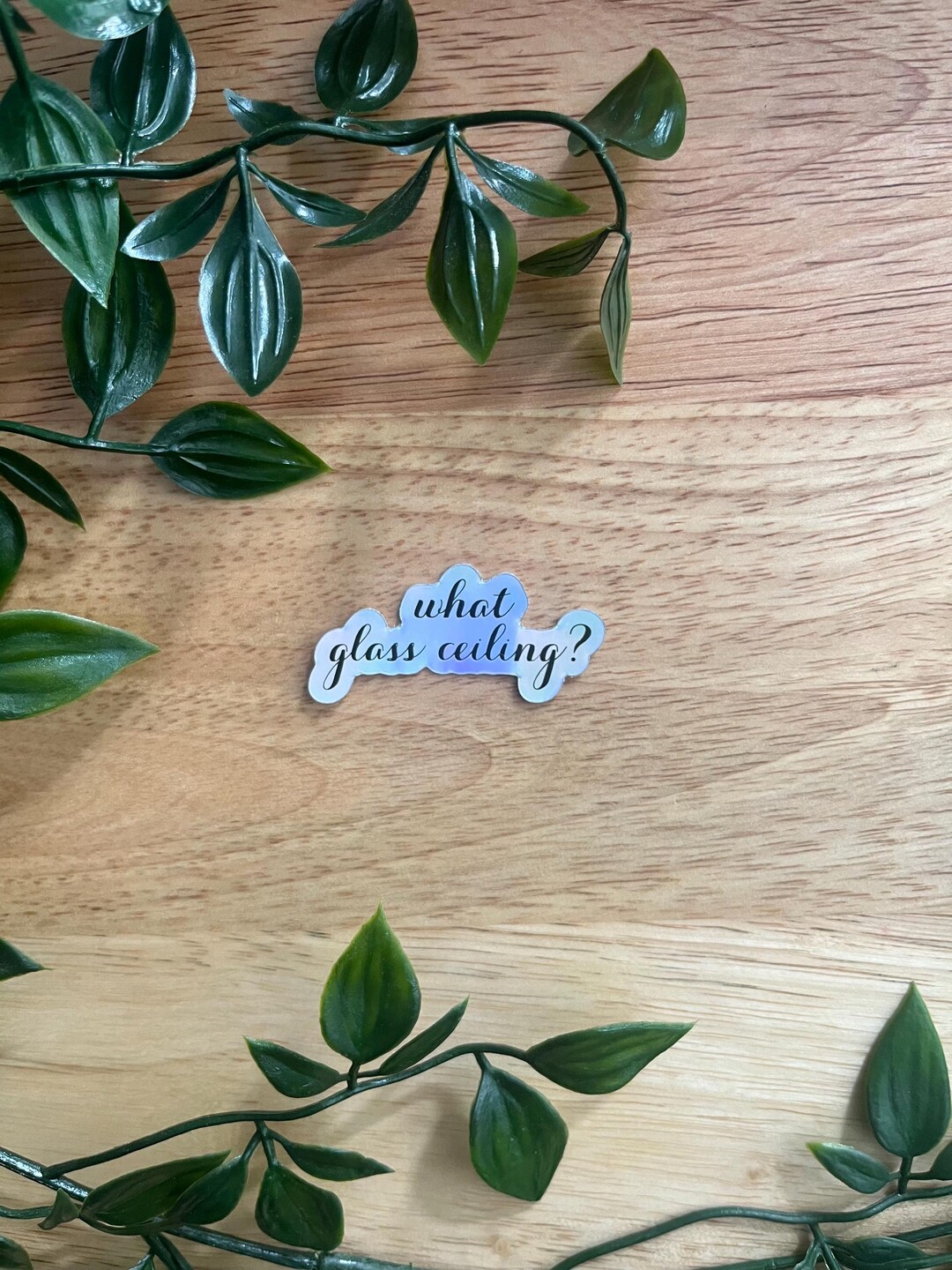 What Glass Ceiling Holographic Vinyl Sticker - Etsy
