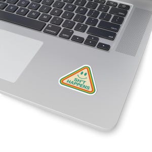 Funny Sh*t Happens Smiley Face Kiss-Cut Stickers, Vinyl Decals, Laptop Decals, Water Bottle Stickers, Planner Stickers, Car Decals
