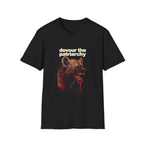 Hyena Devour the Patriarchy Unisex Softstyle T-Shirt | Feminist Humor Tee | Gender Equality Apparel | Unique Gift for Activists & Allies