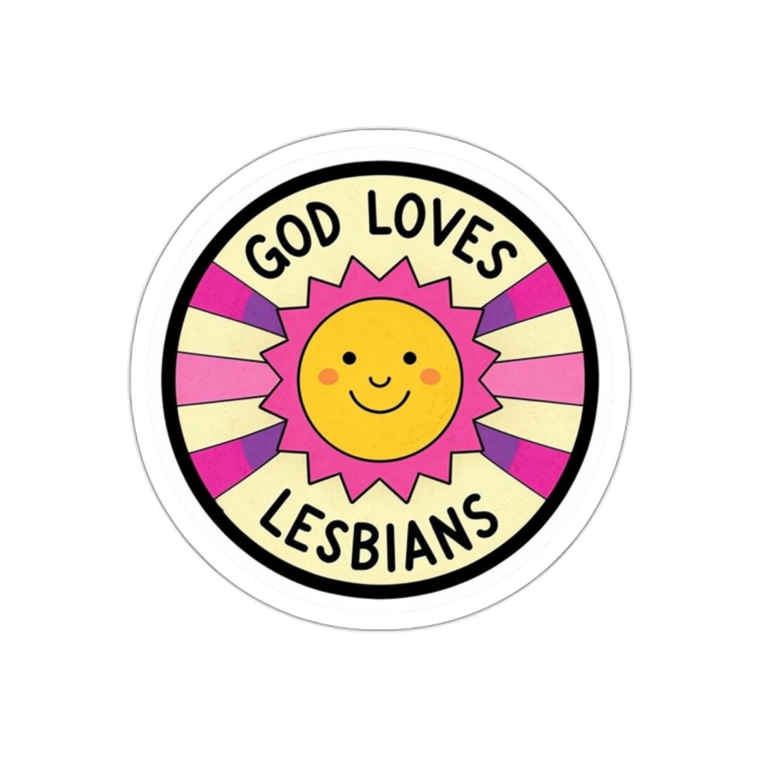 God Loves Lesbians Sticker - Happy Sunshine | Lesbian Pride Colors ...
