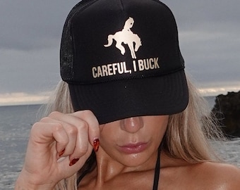 CUSTOM Western Hat | Careful I Buck | Trucker Hat Naughty Cowgirl | Stagecoach Western Hat