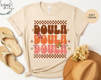 Doula shirt, retro doula shirt, groovy shirt, labor and delivery shirt, postpartum doula, Birth Doula Gift, Baby Nurse Gifts, Breastfeeding.