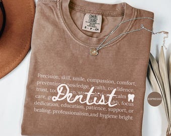 Comfort Colors® dentist Words Shirt, Gift For dentist, Dental Hygienist Gift, Dental Assistant Tee, Dentist Gift, trendy dentist shirt.