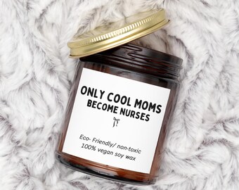 funny mom nurse gift, candle apricot wax, Nurse Candle, Candle Gift for nurse, Funny New Nurse, Gift RN, unique gift mom, nurse gift, mom