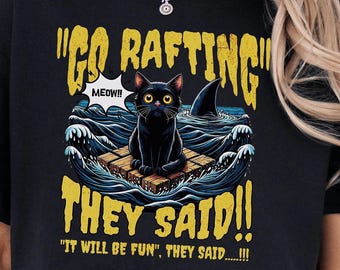Funny Cat T-Shirt for Cat Lovers, Cute Kitty Rafting Shark Tee, Fun Cat Mom & Cat Dad Clothing, Unique Rafting Gift for Outdoors Enthusiasts
