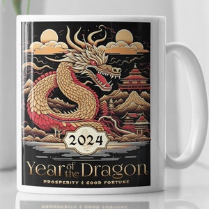 New Year 24, Year of the Dragon Mug, Year of the Dragon Gift, Chinese New Year, Chinese Dragon Gift, New Year Coffee Mug 2024