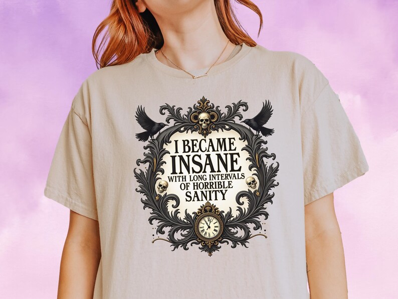 Edgar Allan Poe Gothic T-Shirt, Dark Academia Aesthetic Shirt, Horror Literature Quote Tee, Gothic Victorian Raven Shirt, Macabre Book Gift