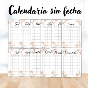 May include: A collection of undated calendar pages with floral decorations. Each page has a grid for daily entries and is labelled with a month in Spanish. The text "Calendario sin fecha" is written at the top.
