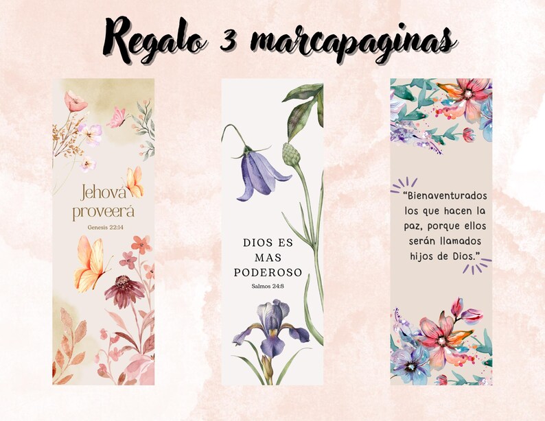 May include: Three floral bookmarks with inspirational quotes and text. The bookmarks feature watercolor illustrations of flowers, butterflies, and botanical elements. The text includes phrases like "Jehov&aacute; proveer&aacute;" and "DIOS ES MAS PODEROSO."