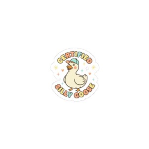 Certified Silly Goose Sticker | Wholesome Meme Animal Pun