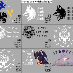 May include: A grid of nine vinyl decal designs featuring various illustrations and text. Designs include dragons, wolves, skulls with roses, deer, mountains, and moons. Text includes 'Blink', 'I Vow. You Vow. We Vow.', 'WE DO NOT EAT OUR ALLIES'. Each design is numbered 55-63 with dimensions in inches.
