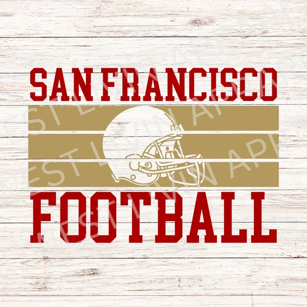 San Francisco Football SVG 49ers PNG San Francisco Shirt Retro Vintage 49ers svg San Francisco Hometown gift Niners gift png Cricut cut file