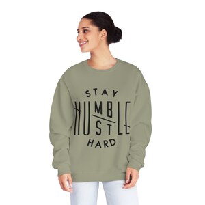 Stay Humble Hustle Hard Crewneck Sweatshirt