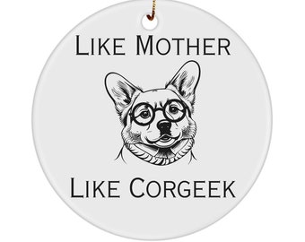 Corgi Dog Ornament, Corgi Gifts, For Corgi Mom, Corgi Dad, Funny Dog Ornament, Dog Mom, Dog Dad, Corgi Art, Welsh Corgi