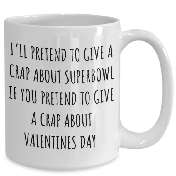 Lustige Kaffeetasse zum Valentinstag, Superbowl Freund, Fußball Mutter, Geschenkideen für Männer oder Frauen, Kompromiss Neuheit Tasse für Freund