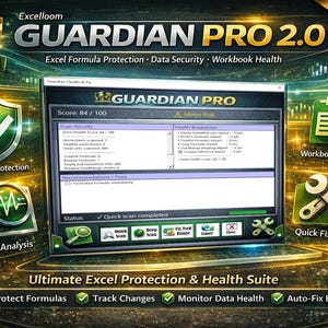 May include: An advertisement for Guardian Pro 2.0, an Excel protection and health suite. The image features a computer screen displaying scan results, with icons for formula protection, deep analysis, workbook health, and quick fix tools. The text reads "Ultimate Excel Protection & Health Suite."