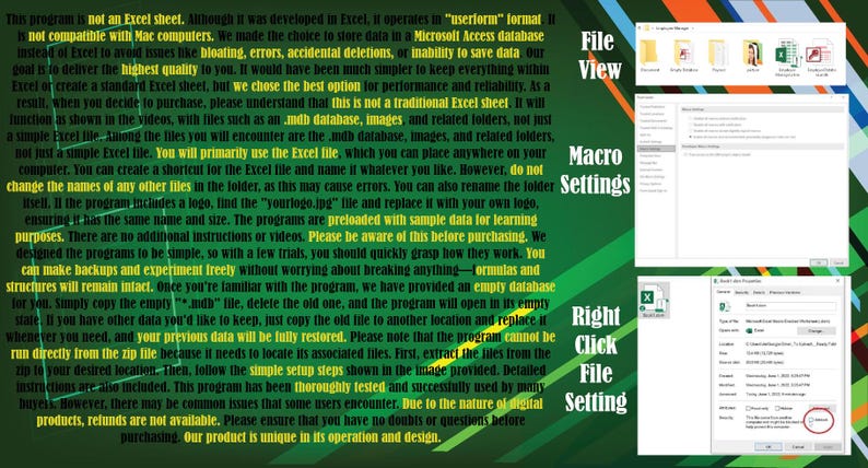 May include: A green, yellow, and orange striped background with text explaining that this program is not a traditional Excel sheet, but rather a userform that operates in a Microsoft Access database format. The text also explains that the program is not compatible with Mac computers. The image shows a screenshot of the program's file view, macro settings, and right-click file settings.