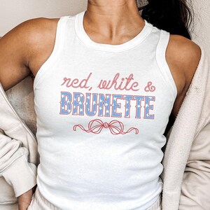 Red, White and Brunette  Baby Tee, Coquette Baby Tee, Fourth Of July Crop Top, USA Baby Tee, America Crop Top,Fourth Of July Baby Tee