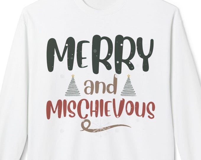 Merry and Mischievous Sweatshirt: Christmas Tree Holiday Shirt | Cozy Neutral Holiday Crewneck
