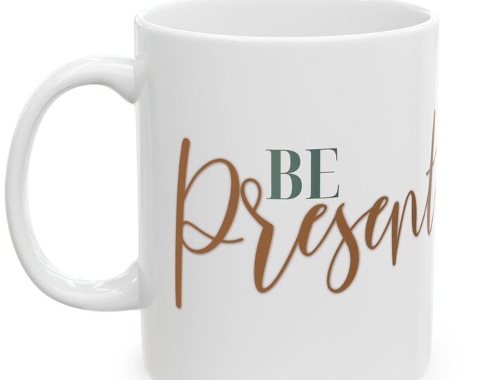 Be Present Mug: Patina Blue & Aged Copper Design | Calm Inspirational Coffee Cup | Mindfulness Gift