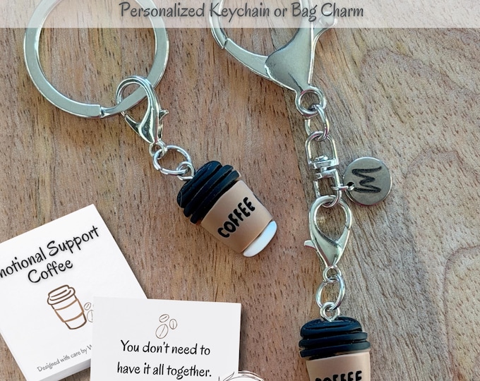 Emotional Support Coffee Charm | Personalized Keychain or Bag, Backpack Charm