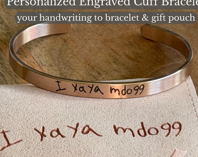 Personalized Handwriting Engraved Cuff Bracelet in Gold, Silver, Rose Gold, Black with Matching Pouch