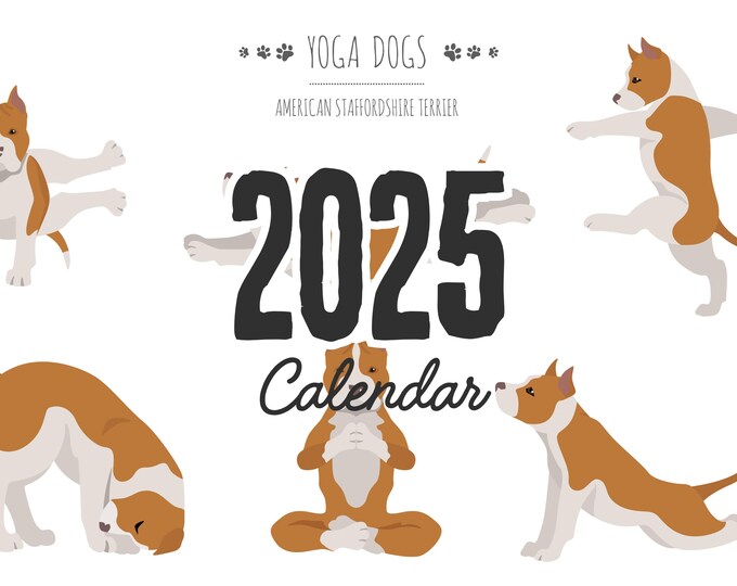 2025 Yoga Pitbull Calendar | Amstaff Digital Download | Monthly Quotes & Adorable Yoga Poses | Printable 11x8.5" PDF