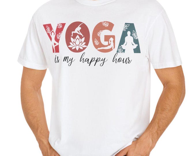Yoga Is My Happy Hour T-Shirt | Custom Yoga Graphic Tee | Comfort Colors Unisex Shirt | Mindfulness & Movement Gift