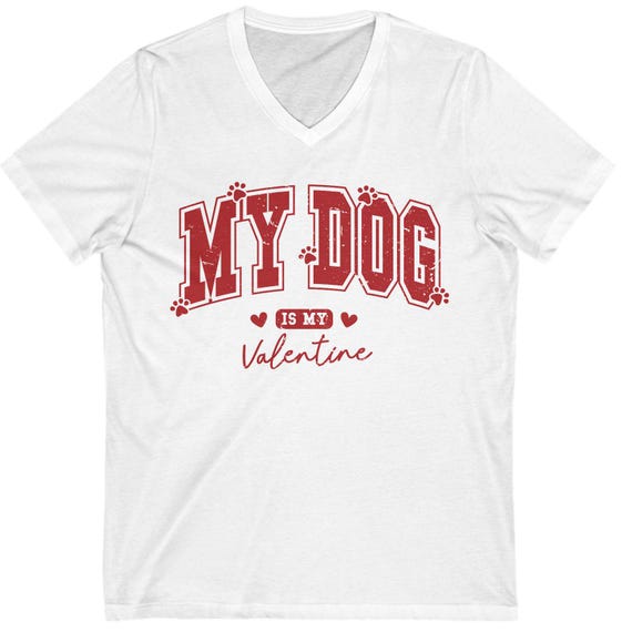 Dog Valentine V-Neck Tee: Bella+Canvas Unisex Shirt