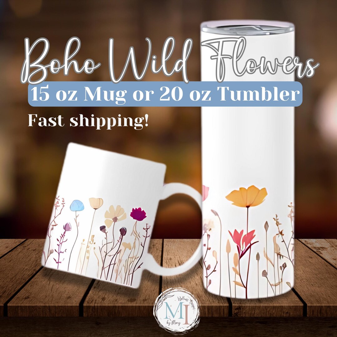 Boho Wildflower Mug or Tumbler: Insulated Stainless Steel, Ceramic ...