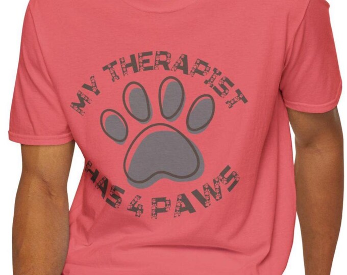 My Therapist Has 4 Paws T-Shirt, Funny Pet Lover Gift Tee, Dog Mom Shirt, Cat Dad Humor Tee, Gildan 64000 Unisex T-Shirt, Fur Baby Shirt