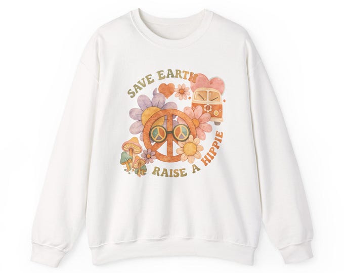 Save Earth Raise a Hippie Sweatshirt | Boho Retro Peace Sign Floral Design Earth Day Shirt | Peace Sign Sweater | Unisex Cozy Pullover