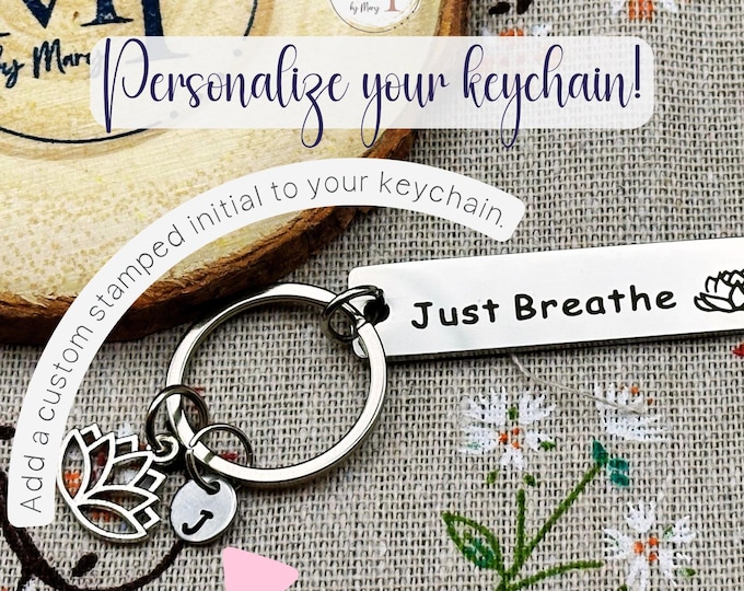 Personalized Keychain Collection | Stainless Steel Lotus Just Breathe, Yoga Quote, Three Little Birds, and You Are Stronger | Gift for Her