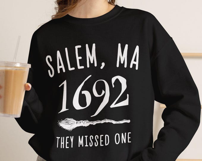 Salem 1692 Witchy Humor Crewneck Sweatshirt, Spooky Witch Please Halloween MA Apparel