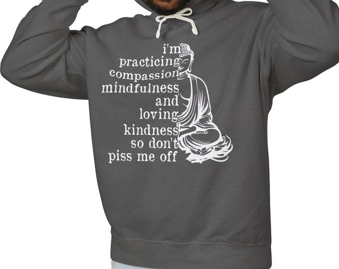 Funny Buddha Hoodie | 'Compassion, Mindfulness & Kindness' Lightweight Unisex Sweatshirt | Sustainable Casual Wear I Comfort Colors Gift