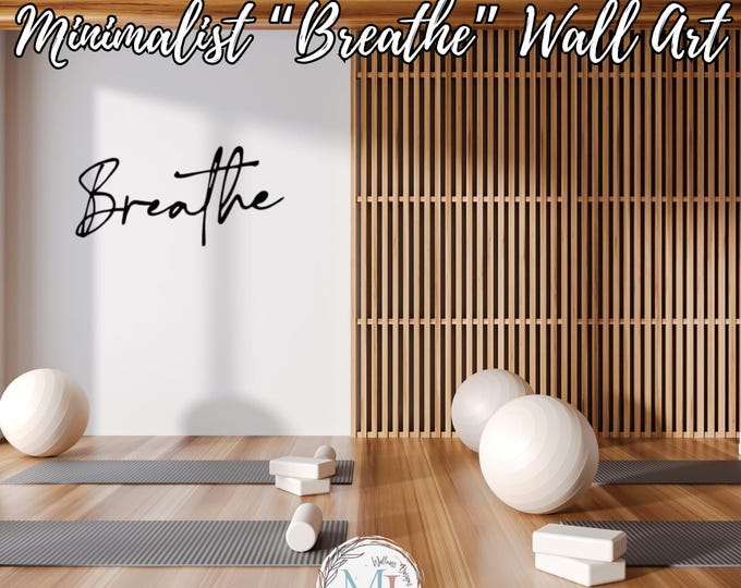 Breathe Metal Wall Art | Minimalist Metal Sign | Inspirational Home Decor | Mindfulness Wall Hanging | Modern Boho Wall Art