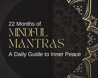 Mindful Mantras Daily Guide: 682 Affirmations + Meditation (Digital Download)