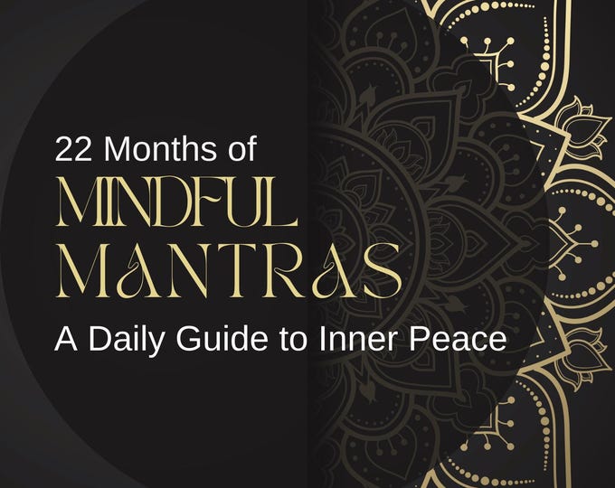 22 Months of Mindful Mantras: A Daily Guide to Inner Peace | 682 Affirmations + Bonus Meditation + Weekly Health Tracker I Commercial Rights
