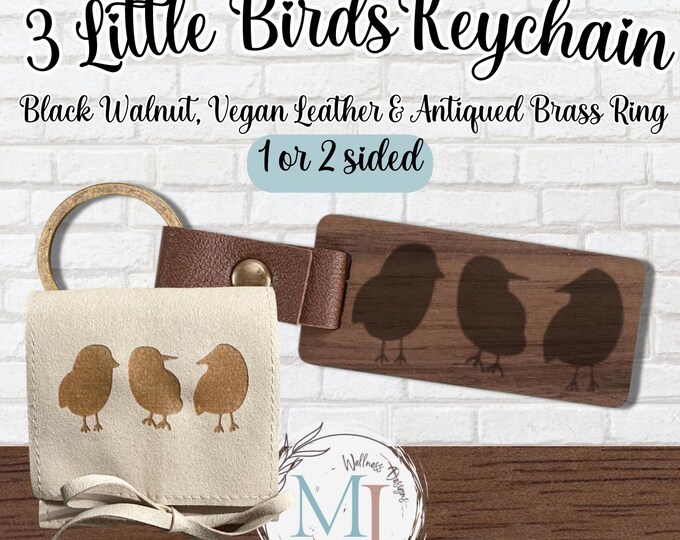 3 Little Birds Engraved Walnut Keychain | Bob Marley Inspired | Custom Name Option & Matching Gift Bag I Personalized Gift for Her or Him