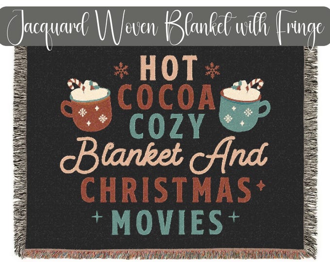 Hot Cocoa Cozy Blanket & Christmas Movies Cotton Woven Blanket | Holiday Throw with Fringe Gift for Her I Gift for Him I Family Unisex Gift