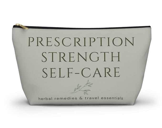 Prescription Strength Self-Care Accessory Pouch | Herbal Remedies Travel Essentials