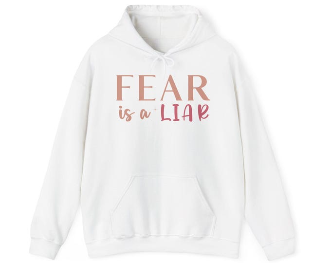 Fear Is a Liar Hoodie: Inspirational Medium Heavy Unisex Hoodie