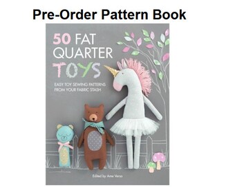 Pre-order Fifty 50 Fat Quarter Toys-Exp Delivery May 2024-Pattern Book-Handmade Toys, Dolls from Precut Fabrics - Designed by Professionals